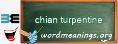 WordMeaning blackboard for chian turpentine